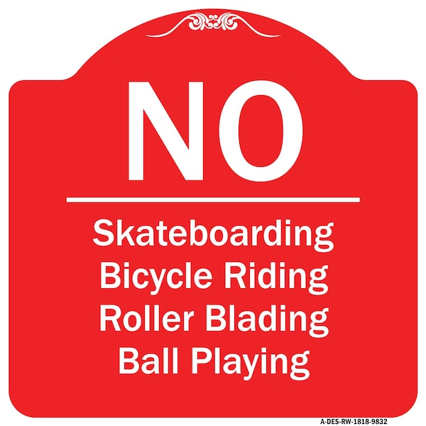 Signmission No Bicycle Riding Roller Blading Ball Playing Heavy-Gauge Aluminum Sign, 18" x 18", RW-1818-9832 A-DES-RW-1818-9832 - main